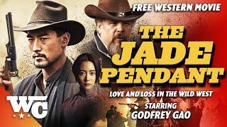 The Jade Pendant | Full Action Western Movie | Free HD Cowboy Outlaw Film | Godfrey Gao | WC