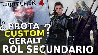 THE WITCHER 4 - GERALT SERÁ SECUNDARIO - ¿PROTA CUSTOM? - UNA GRAN OPORTUNIDAD