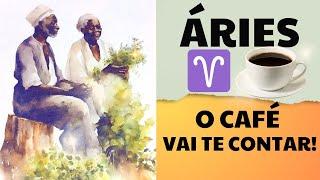  ÁRIES  A borra do café vai te contar! ORIENTAÇÕES NO AXÉ DOS PRETOS VELHOS!