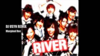 RIVER／AKB48  DJ USYN REMIX