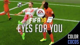 FIFA 18 | "Eyes for You" Skill Goals Compilation #7