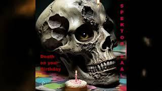 Spektor Baal - Death on your birthday
