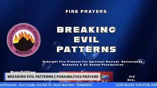 BREAKING EVIL PATTERNS || POSSIBILITIES PRAYERS || 3RD DEC 2024