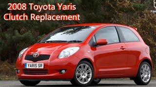 2008 Toyota Yaris Clutch Replacement 1.0 petrol