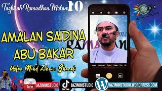 [10.03.25] Amalan Saidina Abu Bakar-Ustaz Mohd Zubairi Ghazali