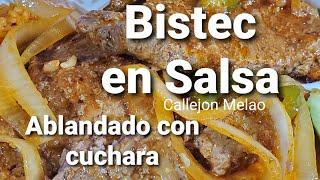 Bistec en Salsa ablandado con cuchara al estilo boricua de Callejon Melao