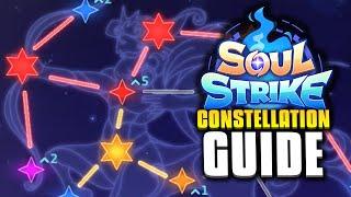 ULTIMATE BEGINNERS GUIDE TO SOUL STRIKE ! ( EP. 4 - CONSTELLATION )