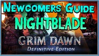 Grim Dawn Newcomer's Guide  - Episode 20 The Nightblade Class