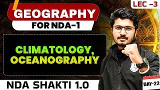 NDA Geography: Climatology & Oceanography | NDA Shakti 1.0, 2025 | Geography For NDA 1 2025