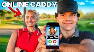 We Hired An Online Girl Caddy...