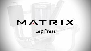 Ultra Series | Leg Press | Setup & Movements | Matrix Fitness