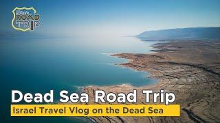 Dead Sea Road Trip - An Israel Travel Vlog on the Dead Sea