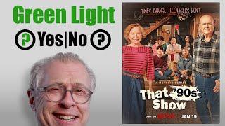 That 90s Show Pilot. Green Light or Not?