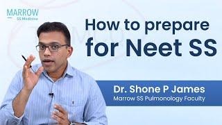 How to Prepare for NEET SS 2024 using Marrow: Respiratory Medicine Group