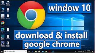 how to download and install google chrome on windows | download the latest version of google chrome