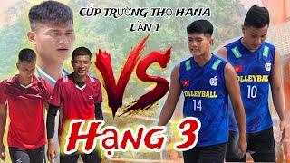  HẠNG 3 : Mỏ Hồng , Thái Nguyên , Quang Khơi va Hiển Đen , Hùng Sở , Xuân Anh