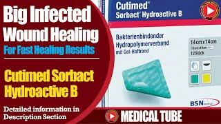 Infected Wound Care with Cutimed Sorbact Hydroactive