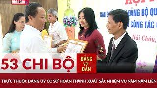 Đảng viên tốt thì chi bộ mạnh | Đảng với Dân