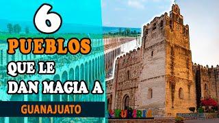 GUANAJUATO y sus 6 PUEBLOS MÁGICOS de mucha historia