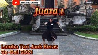 JUARA 1 Lomba Tari Jauk Keras 2021