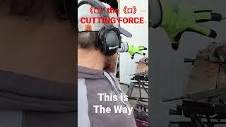 the Cutting Force is with you.