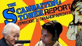 Grandparent Scams - Scambaiting Stoner Report #2