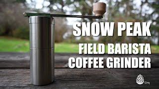 Snow Peak - Field Barista Coffee Grinder:  Overview & How to Use