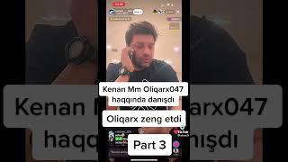 Kenan MM canlı yayında Oliqarx 047 danişdi