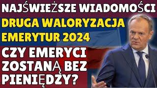 ️NAJŚWIEŻSZE WIADOMOŚCI: Druga waloryzacja emerytur 2024 - Czy emeryci zostaną bez pieniędzy?