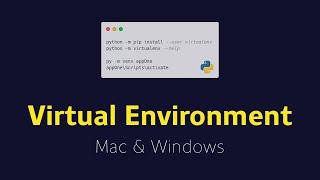 [Python Tutorial] : Virtual Environment Python For Mac And Windows