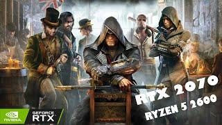 Assassin's Creed: Syndicate | RTX 2070 + RYZEN 5 2600 | ULTRA | 1080p