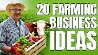 Top 20 Best Profitable Farming Business Ideas