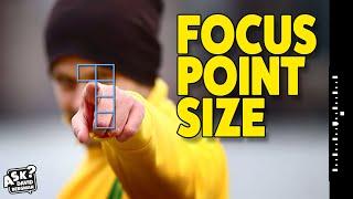 Best Focus Point Size? | Ask David Bergman