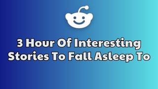 3 HOURS Of Interesting AITA Stories To Fall Asleep To | Best Reddit Stories Compilation (New update)