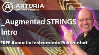 Let's Play ARTURIA Augmented Strings Intro