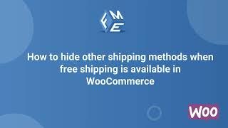 How to Hide Other Shipping Methods When Free Shipping is Available in WooCommerce - FME ADDONS