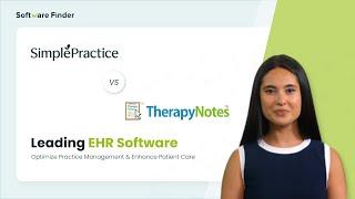 SimplePractice vs TherapyNotes: Which Software Is Right for Your Practice? | Software Finder