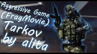 EFT.Aggressive Game (FragMovie) by alita