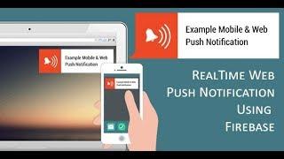 Realtime Web Push Notification Using Firebase