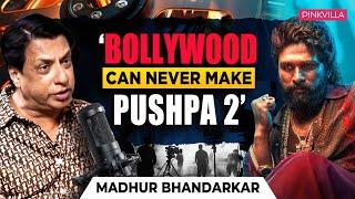 Inside Bollywood with Madhur Bhandarkar: Paid Paparazzi, Corporate Bookings, Controversies, Pushpa