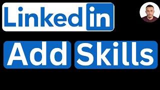 How to Add Skills in LinkedIn - Easy to Follow