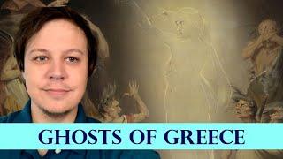 Ghosts of Ancient Greece