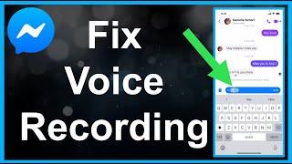 How To Fix Messenger Voice Record Not Working