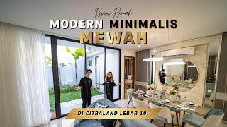 Review Rumah Modern Minimalis Mewah di Citraland Lebar 10!