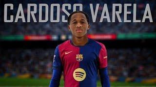 Cardoso Varela-The Future Left Winger of Barcelona