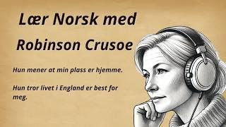 Lær Norsk med Historier || Robinson Crusoe || Lytteøvelse for Norskstudenter