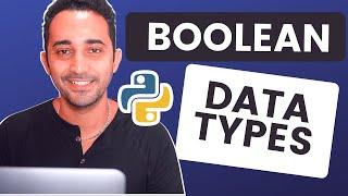 Python Boolean Data Types, Comparison Operations, and Logical Operations