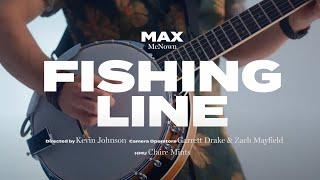 Max McNown - Fishing Line (Official Performance Video)