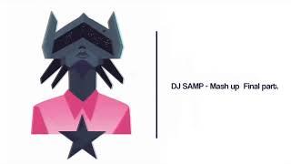 Dj Samp - Mash up 2020! (Vicetone/Agnes/Mahmood/Fisher/Meduza and more)