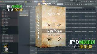 [Free Afrobeat Drum loops Kit]   How to make afrobeat with drum loop | Fl Studio 20 Tutorial